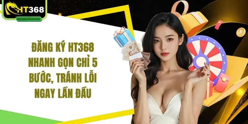 Đăng ký HT368