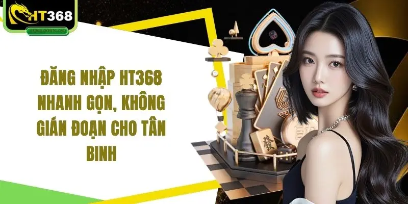 Đăng nhập HT368