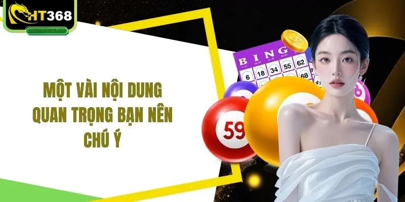 Một vài nội dung quan trọng bạn nên chú ý
