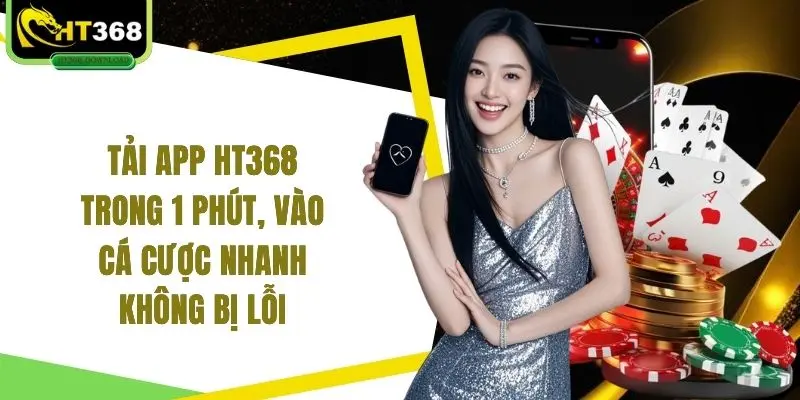 Tải app HT368